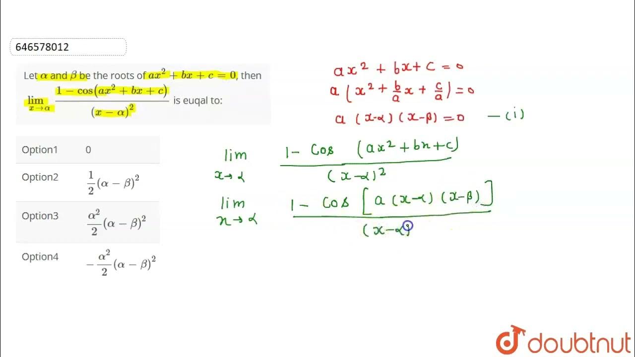 Let Alpha And Beta Be The Roots Of Ax 2 Bx C 0 Then Lim x To let-alpha-and-beta-be-the-roots-of-ax-2-bx-c-0-then-lim-x-to