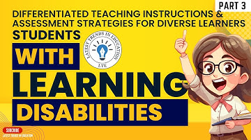 Aligning Differentiated Teaching Instructions and Assessment Strategies for Diverse Learners part 3