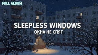 Sleepless Windows EP – Russian Doomer Post-Punk / Coldwave Mix (Full Album)