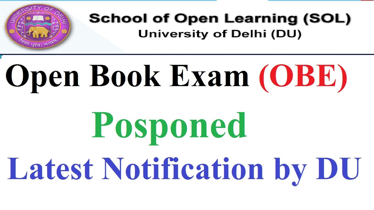 Open Book Exam (OBE) postponed latest news for DU / NCWEB / SOL