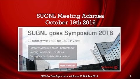 Sitecore SUGNL 20161019 - Sitecore Symposium 2016 Recap