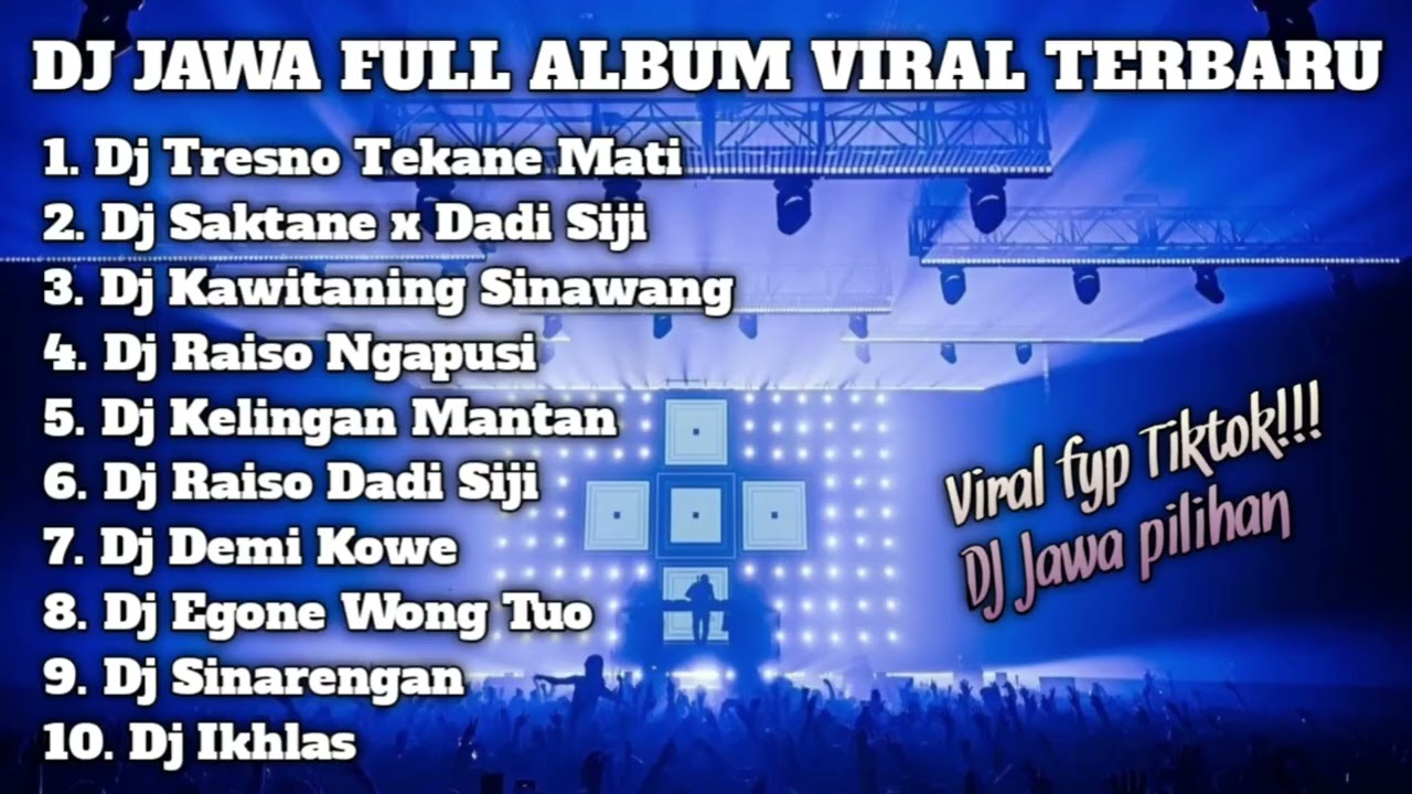 KUMPULAN DJ JAWA FULL ALBUM - TERBARU VIRAL FYP TIKTOK | TRESNO TEKANE MATI