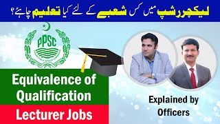 PPSC Equivalence | Equivalency of Qualifications | Lecturer Jobs | Study River | CSS CLUB PPSC Equivalence | Equivalency of Qualifications | Lecturer Jobs | Study River | CSS CLUB