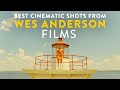 The most beautiful shots of wes anderson movies