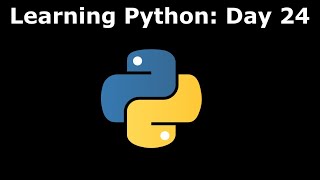 Learning Python - July 19th 2025 - Day 24