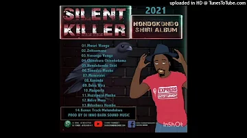 SILENT KILLER-HONDOKONDO SHIRI ALBUM 2021[OFFICIAL MIXTAPE]BY DJ WASHY+27 739 851 889