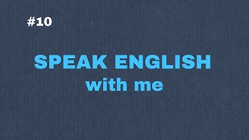 SPEAK ENGLISH with me | #10 | Past Continuous | By Anil Dalvi Sir