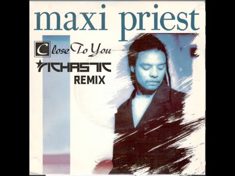 Maxi Priest Close To You Richastic Remix 