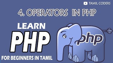 OPERATORS  IN PHP | PART - 3 | PHP TUTORIAL | TAMIL CODERS