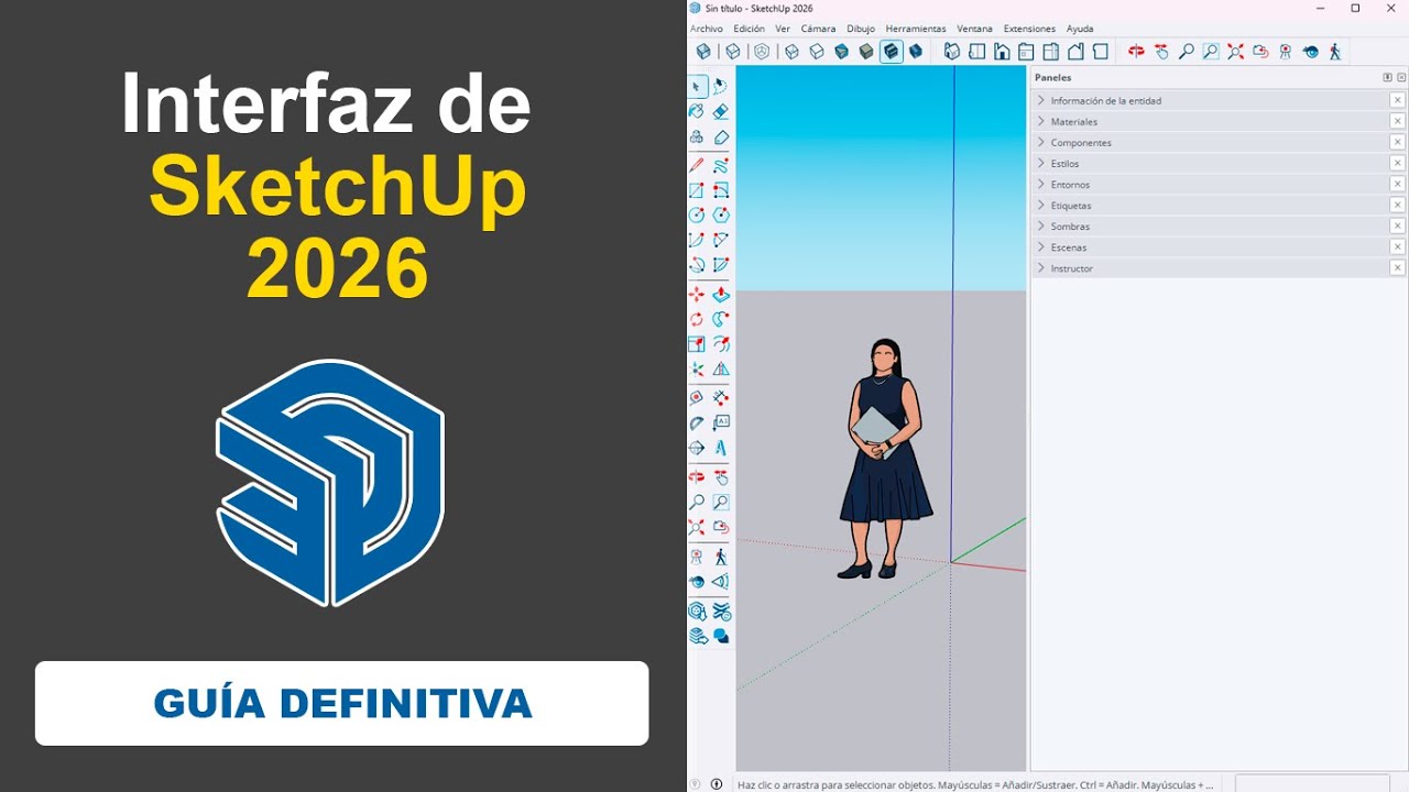 SketchUp 2026: La Guía Completa de la Nueva Interfaz! * Curso de SketchUp * SketchUp 2026