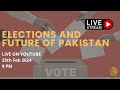 Election and future of pakistan
