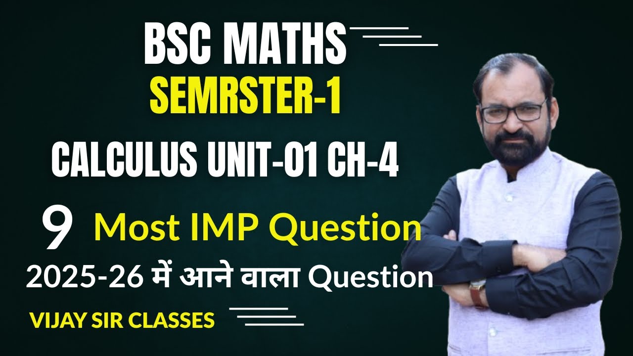 IMP Question Elementray Calculus Ch-4 Limit & Continuity Unit-01 Semester-1