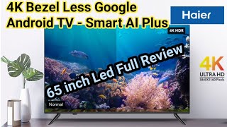 4K Bezel Less Google Android TV Smart AI Plus Haier 65 inch LED LE65K6600HQGA||Best budget price LED