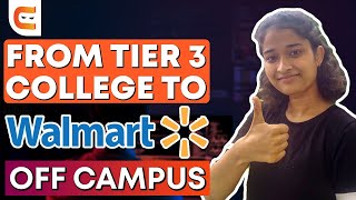 Tier 3 College to Walmart Software Engineer | Inspiring Journey