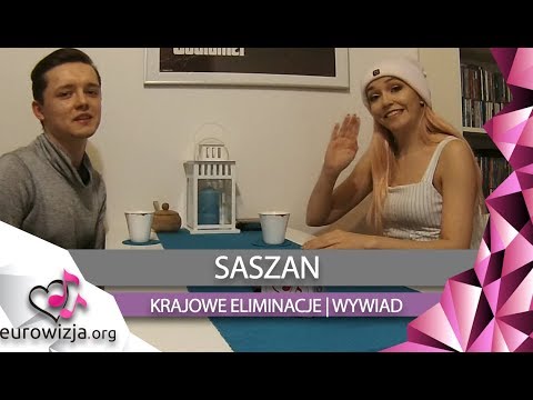 Saszan: Wywiad | Krajowe Eliminacje 2018
