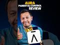 Aura Parental Control App Review