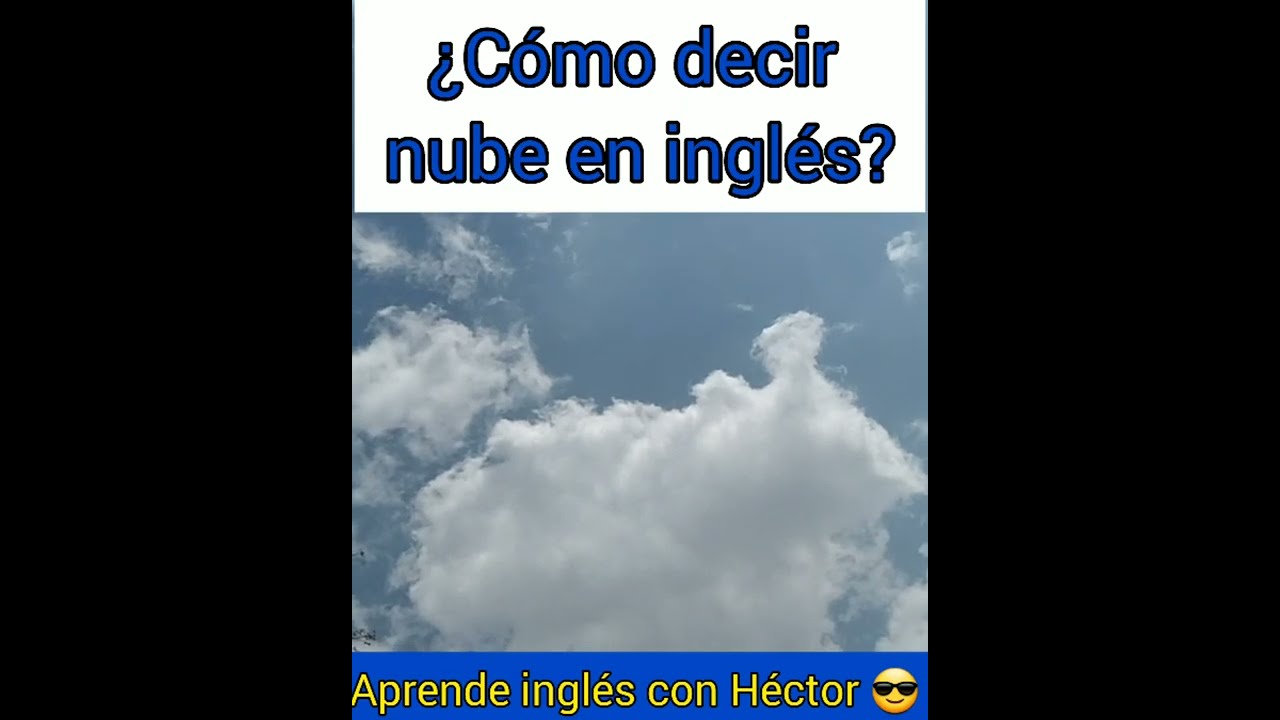 ¿Cómo decir nube en inglés? - YouTube