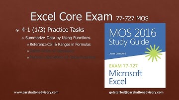 Obj. 4-1 (1/3) Summarize Data Using Functions 77-727 Excel 2016 Core