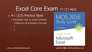 Obj. 4-1 (1/3) Summarize Data Using Functions 77-727 Excel 2016 Core