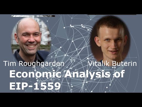 Tim Roughgarden: An Economic Analysis of EIP-1559; Q&A with Vitalik Buterin