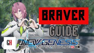 PSO2 NGS Braver Guide