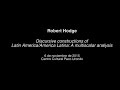 Robert Hodge: &quot;Discursive constructions of Latin America/America Latina: A multiscalar analysis&quot;