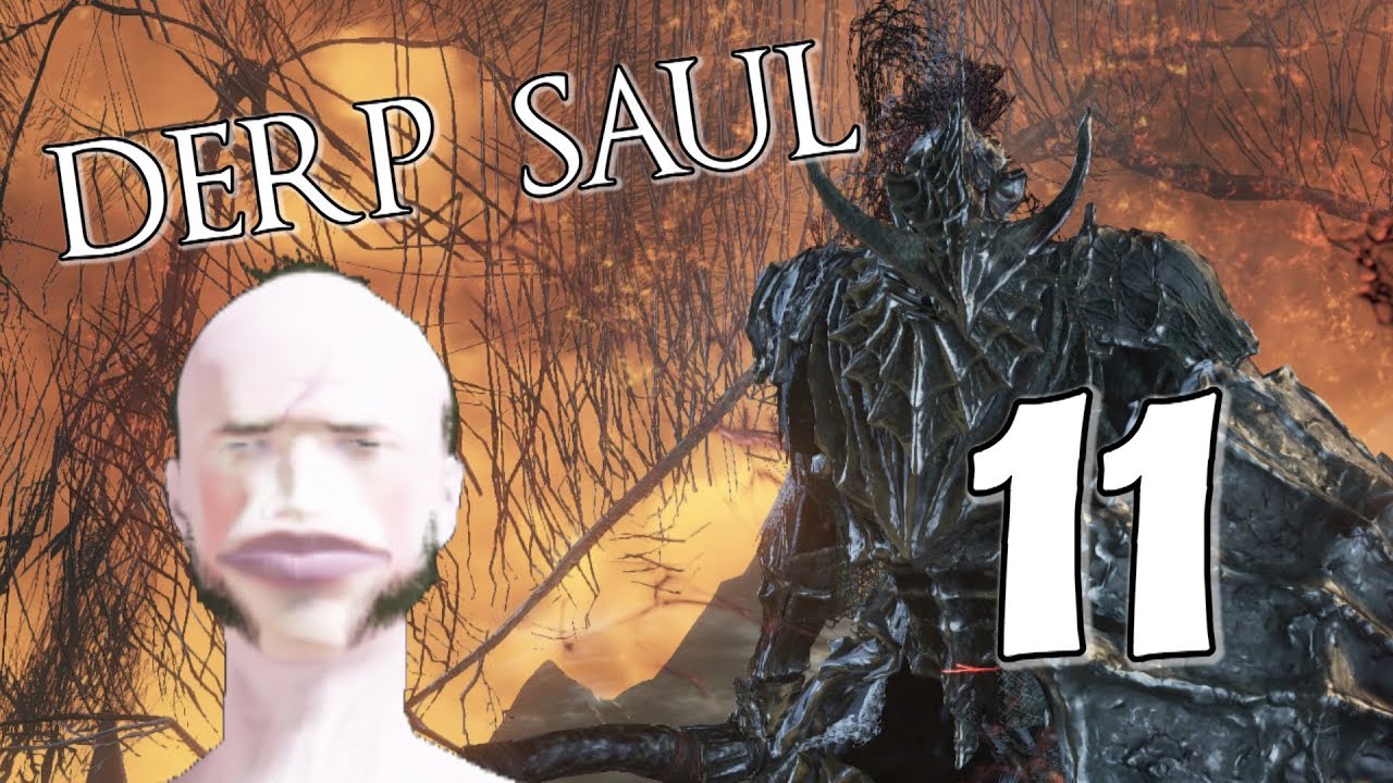 Derp Saul: Praise the Sun - EPISODE 11