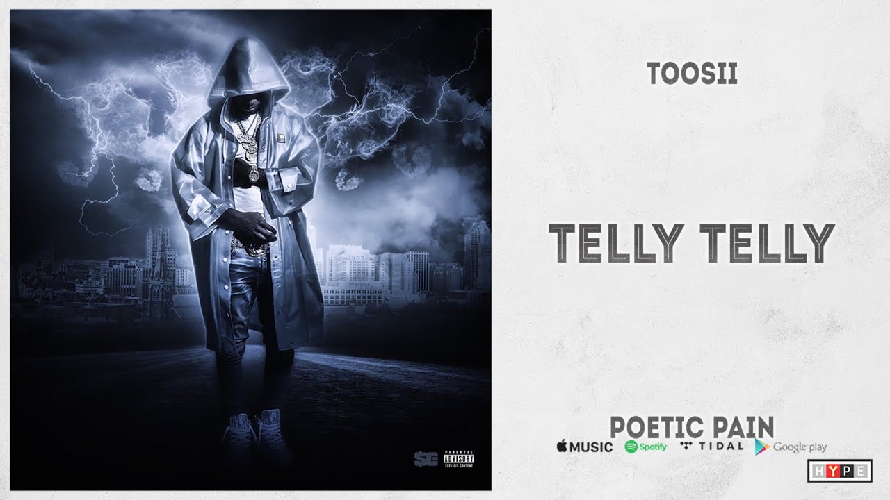 Toosii - "Telly Telly" (Poetic Pain)