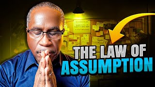 How to Use Assumption to Transform Your Life &amp; Accelerate Results