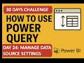 DAY 24 – MANAGE DATA SOURCE SETTINGS IN POWER QUERY | 30 DAYS POWER QUERY CHALLENGE
