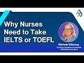 Why Nurses Must Take IELTS or TOEFL | U.S. Nursing Requirements Explained