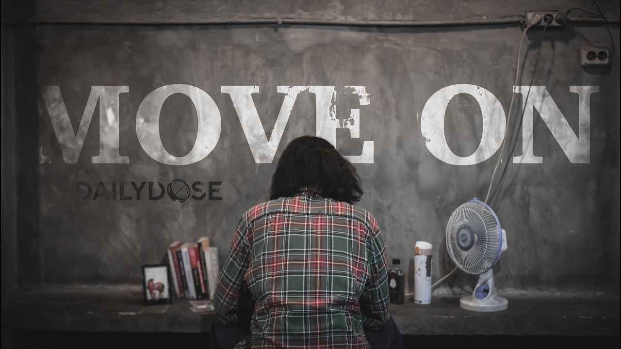 dailydose - Move On [Official Music Video] - YouTube