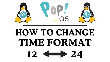 How to Change the Time Format to 12 or 24 Hour in Pop!_OS | Easy Tutorial