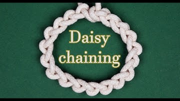 Daisy chaining- Chain sinnet- "single strand braid"