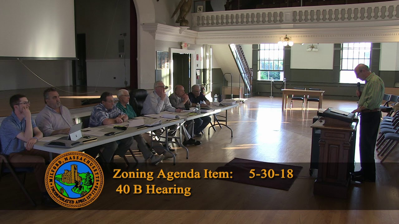 Milford Zoning Board of Appeals meeting 40 B Hearing May 30, 2018