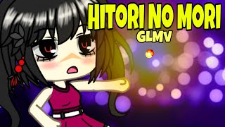 Hitori No Mori | ひとりの森に | GLMV - Gacha Life 
