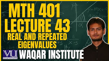 📚 MTH401 Lecture 43 Differential Equations | Virtual University | Complete Breakdown 📚