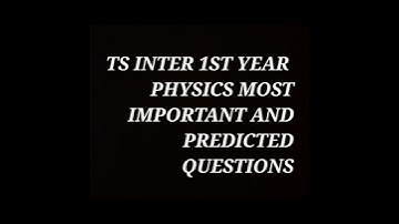 TG TS INTER 1ST YEAR PHYSICS MOST IMPORTANT 7M 4M 2M AND PREDICTEDQUESTIONS#exam#education#shorts
