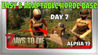 7 days to die l Easy & Adaptable Horde Base Day 7 l