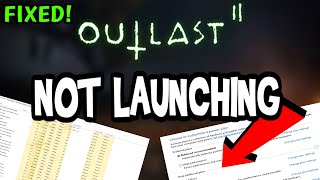 How to Fix Outlast 2 not Launching (100%Fix)