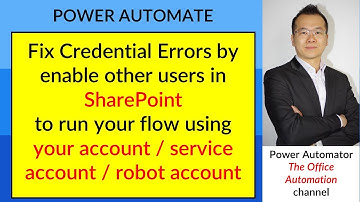 Fix Credential Errors to run your flow using your account/service/robot account Power Automate Flow