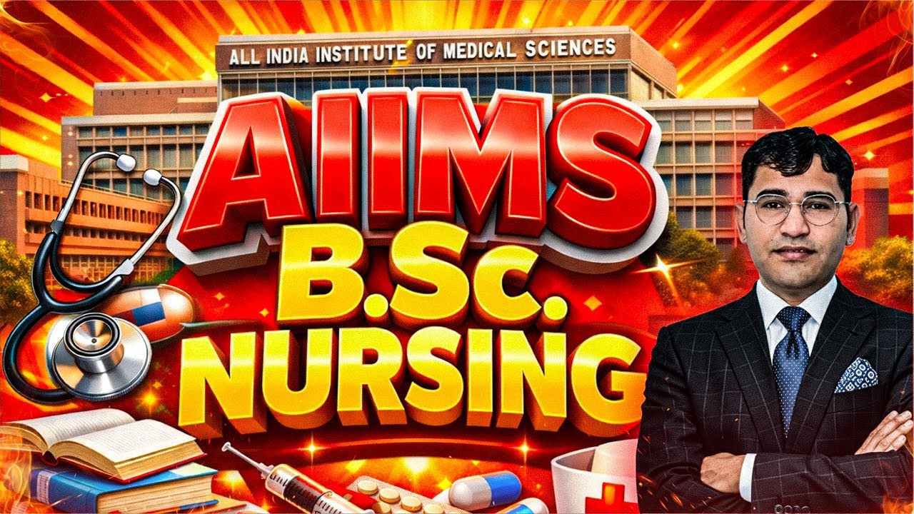 AIIMS BSc Nursing 2026 Complete Detail | AIIMS BSc Nursing Form, age limit, Syllabus, Cut Off 2026