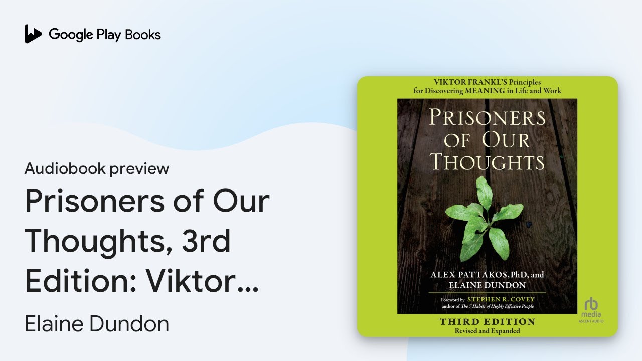 Prisoners of Our Thoughts, 3rd Edition: Viktor… by Alex Pattakos · Audiobook preview