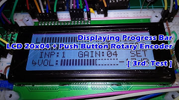 HAMITRONIK - 3rd Test Displaying Progress Bar on LCD 20x04 + Push Button Rotary Encoder