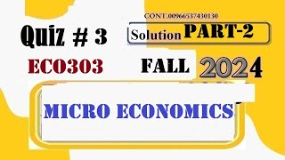 ECO 303 QUIZ 3 SOLUTION FAL 2024|ECO303 QUIZ 3  2024|ECO 303 QUIZ 3