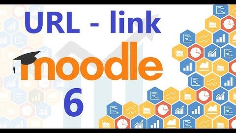 Moodle 3.8.2 | Add Resources, URL, link