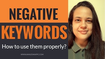 Amazon PPC - Negative Keywords