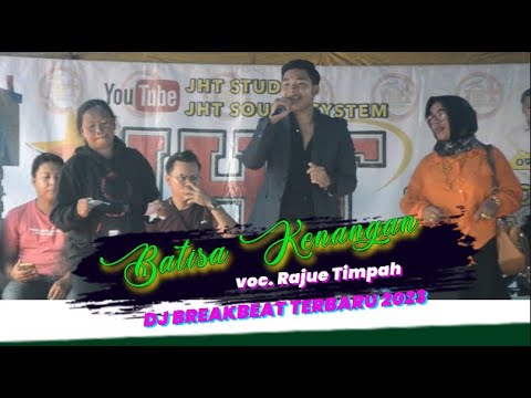 BATISA KENANGAN - RAJUE - REMIX TERBARU 2023 - DESA TELUK BATU - KAPUAS