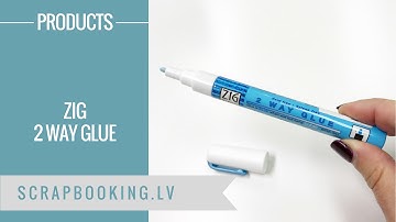 Zig 2 way glue