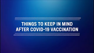 Things to keep in mind after covid-19 vaccination